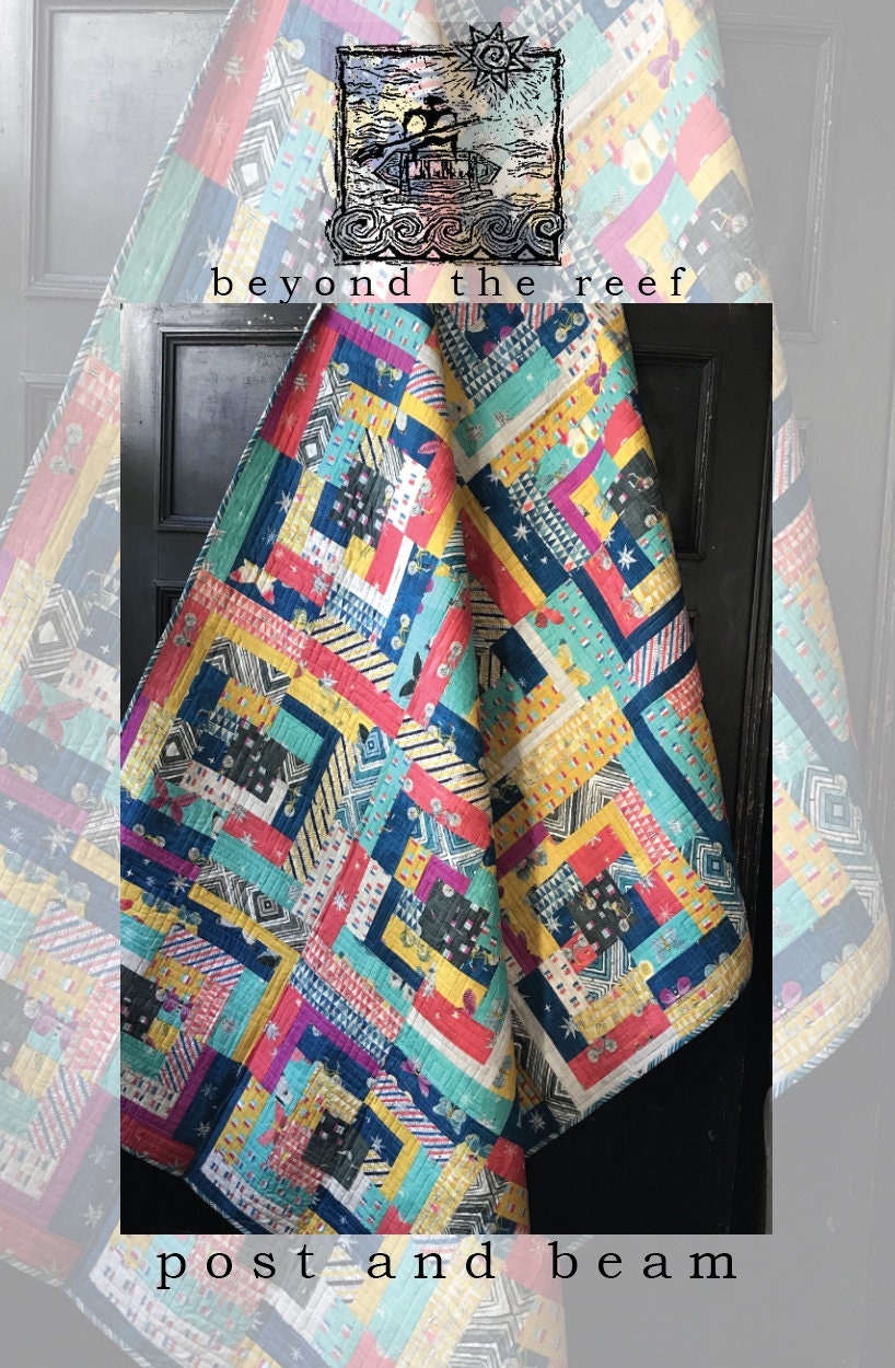 beyond the reef pattern + Post & Beam quilt pattern