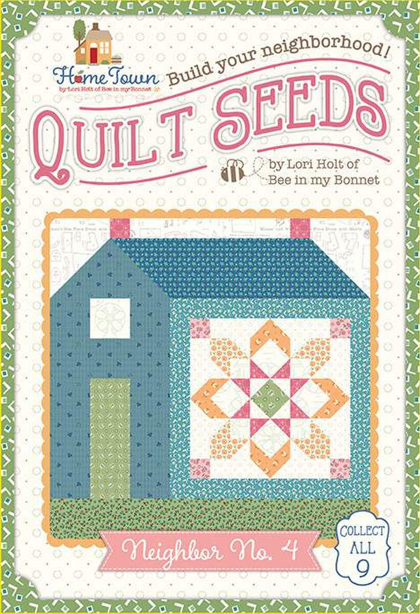 LORI HOLT Home Town Neighbor No. 4 quilt pattern Quilt Seeds