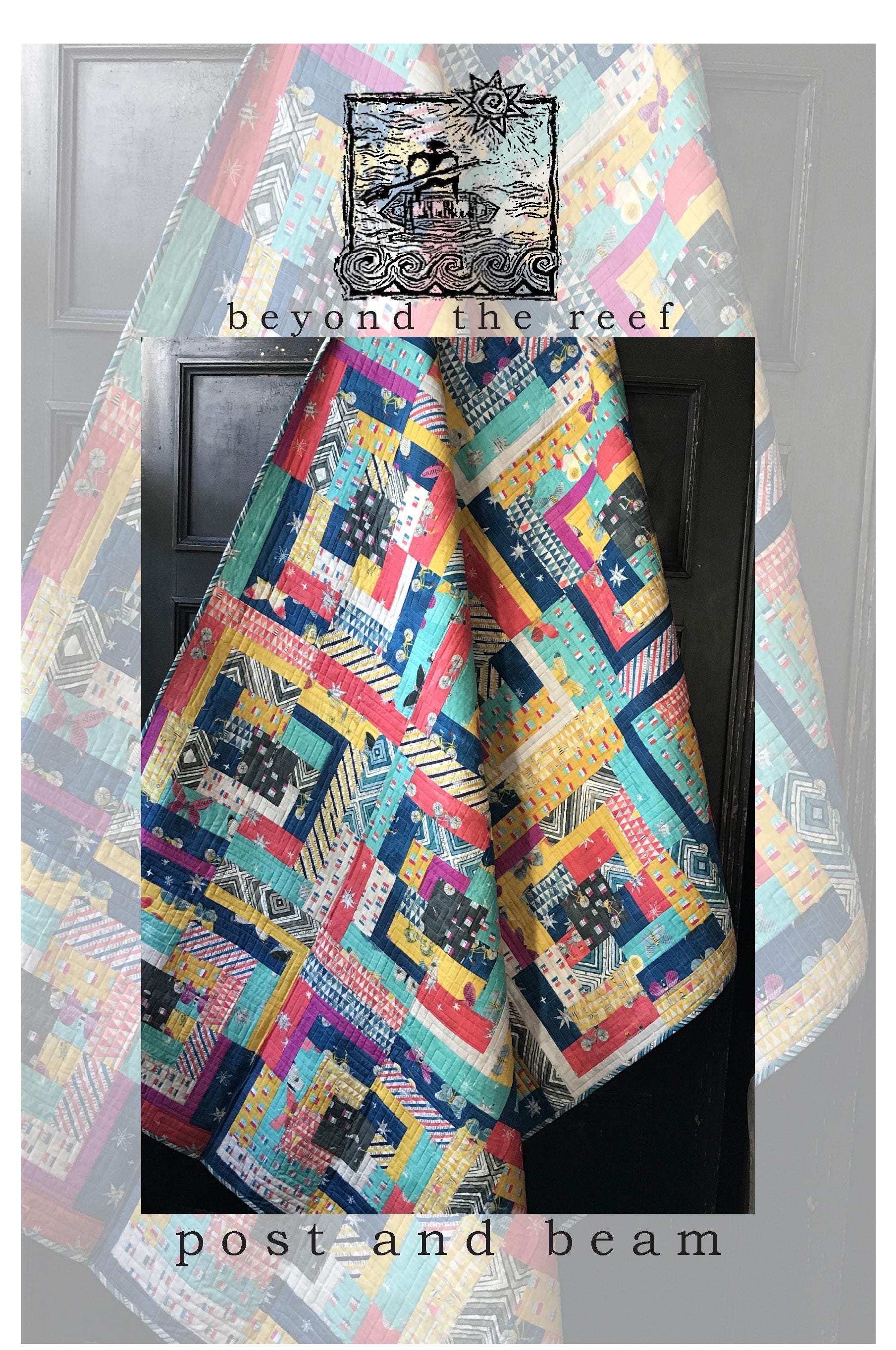 Post and Beam quilt pattern by beyond the reef patterns Natalie Barnes Modern Quilting Modern Quilt Patchwork pattern