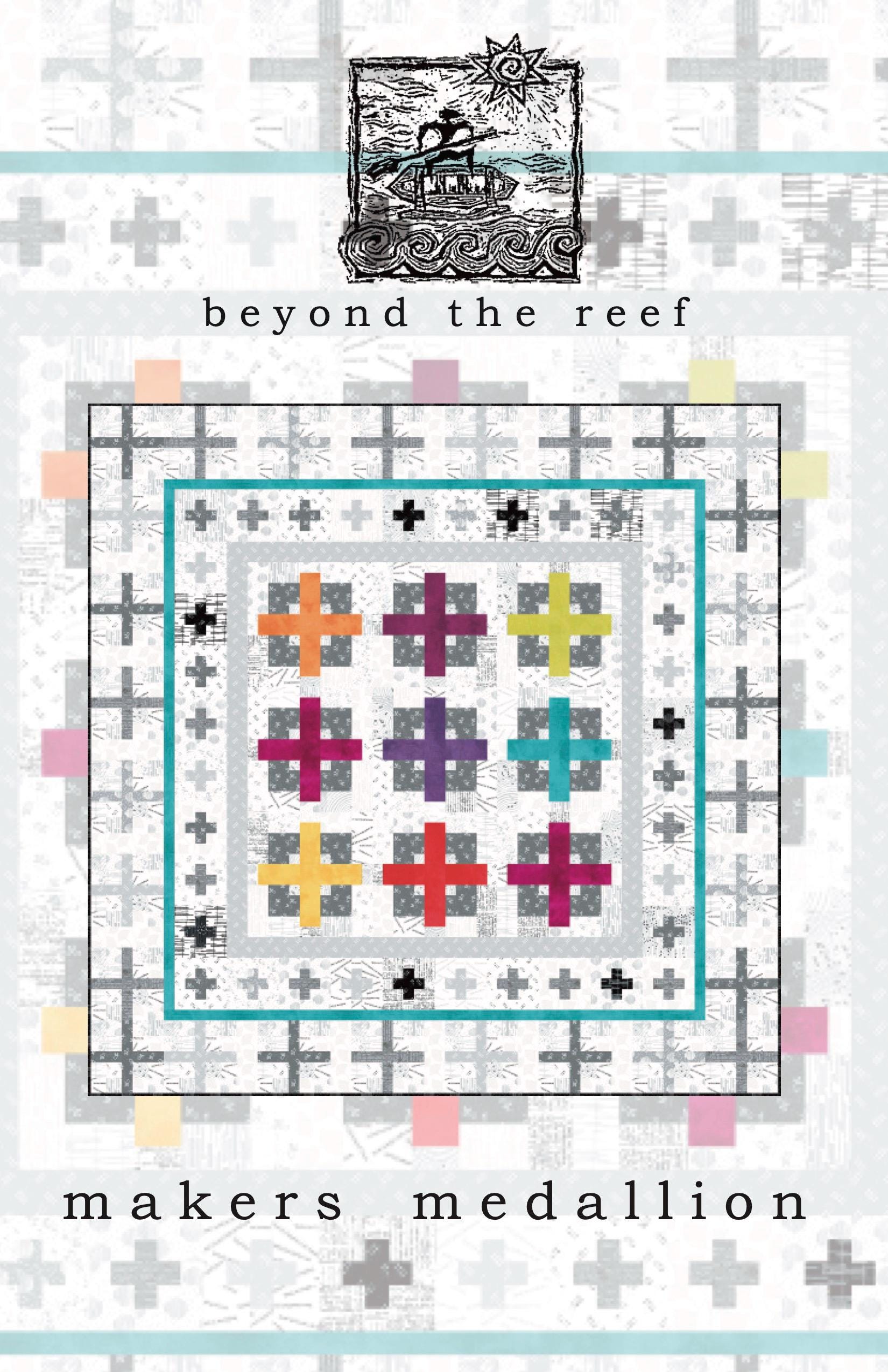 MAKERS MEDALLION quilt pattern by Natalie Barnes beyond the reef patterns Modern Quilting Modern Quilt Pattern Patchwork
