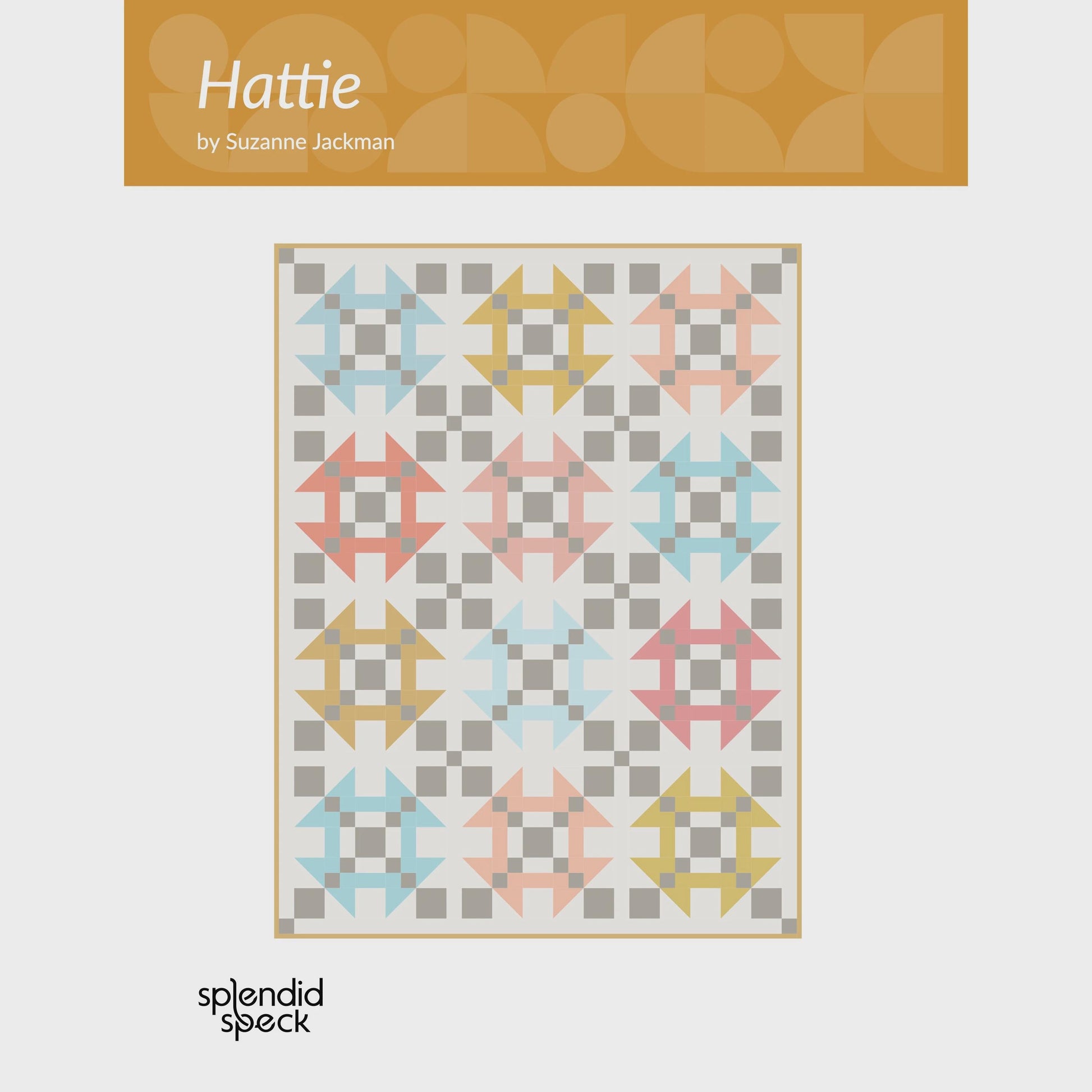 Hattie quilt pattern by Suzanne Jackman Modern Quilt Pattern Splendid Speck Modern Quilting