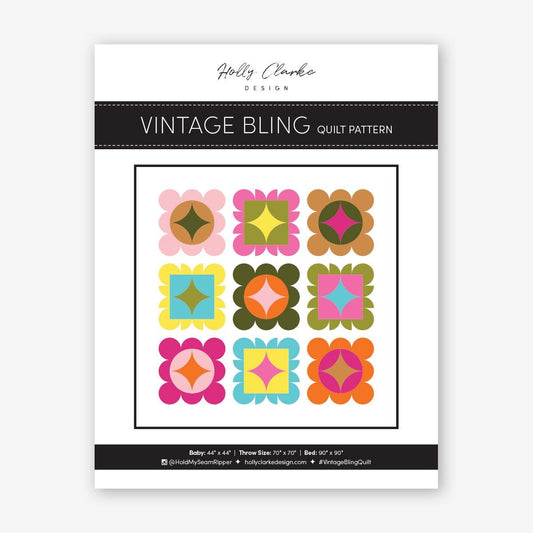 Vintage Bling quilt pattern by Holly Clarke Design Modern Quilt Pattern Modern Quilting