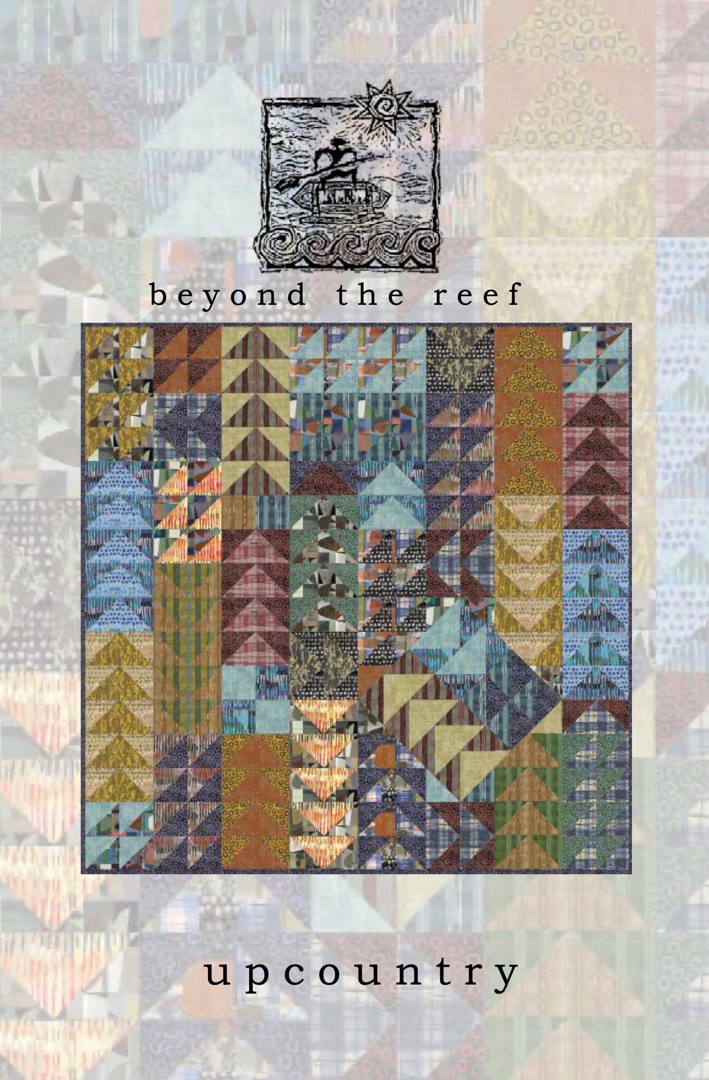 UPCOUNTRY quilt pattern by Natalie Barnes shows Marcia Derse quilting cottons
